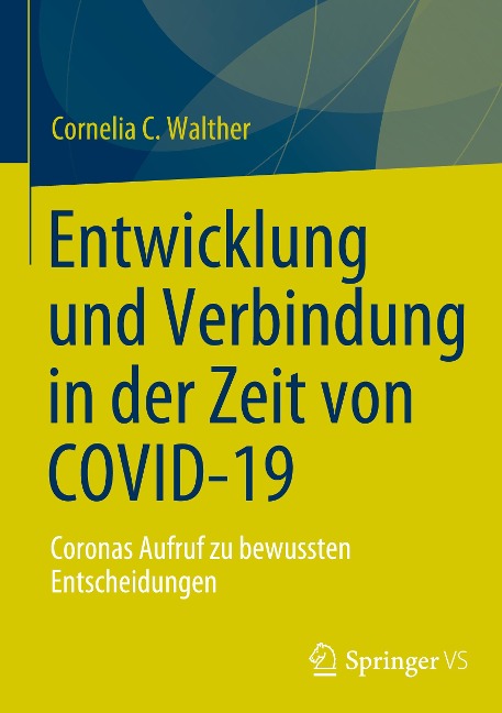 Entwicklung und Verbindung in der Zeit von COVID-19 - Cornelia C. Walther