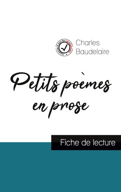 Petits poèmes en prose de Charles Baudelaire (fiche de lecture et analyse complète de l'oeuvre) - Charles Baudelaire