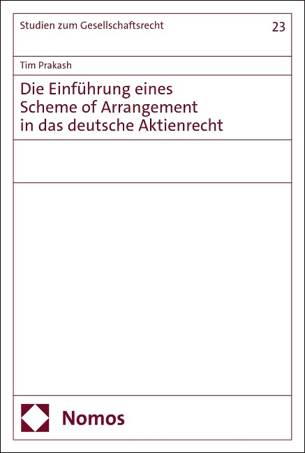 Die Einführung eines Scheme of Arrangement in das deutsche Aktienrecht - Tim Prakash