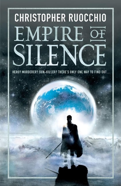 Empire of Silence - Christopher Ruocchio