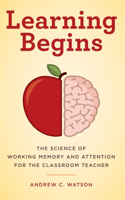 Learning Begins - Andrew C. Watson