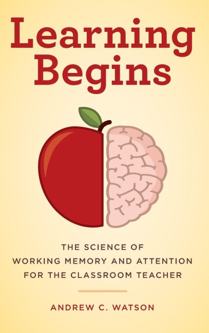 Learning Begins - Andrew C. Watson