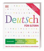 Cover-Bild zum Titel 'Deutsch für Eltern' von 'Hans G. Müller, Heidemarie Brosche, Anne-Sophie Remane'