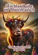 Cover-Bild zum Titel 'Hochlandkühe im Blütenrausch' von 'Fabian Kluge'