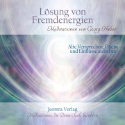 Lösung von Fremdenergien - Georg Huber