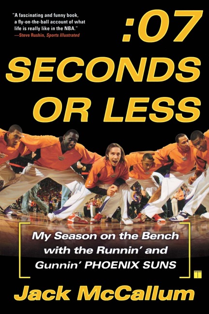 Seven Seconds or Less - Jack Mccallum