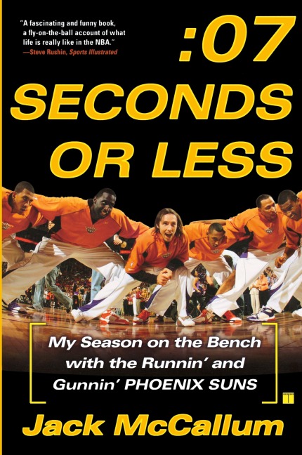 Seven Seconds or Less - Jack Mccallum