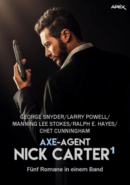 AXE-AGENT NICK CARTER, BAND 1 - Ralph E. Hayes, Manning Lee Stokes, Larry Powell, George Snyder