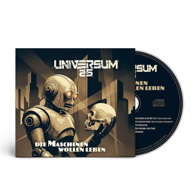 Die Maschinen wollen leben - Universum25