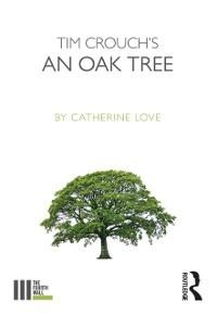 Tim Crouch's An Oak Tree - Catherine Love