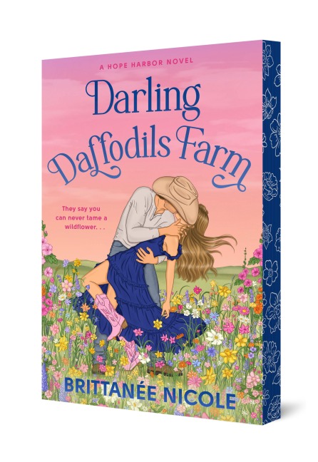 Darling Daffodils Farm (a Hope Harbor Novel) - Brittanée Nicole