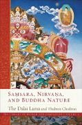 Cover-Bild zum Titel 'Samsara, Nirvana, and Buddha Nature' von 'Dalai Lama, Thubten Chodron'