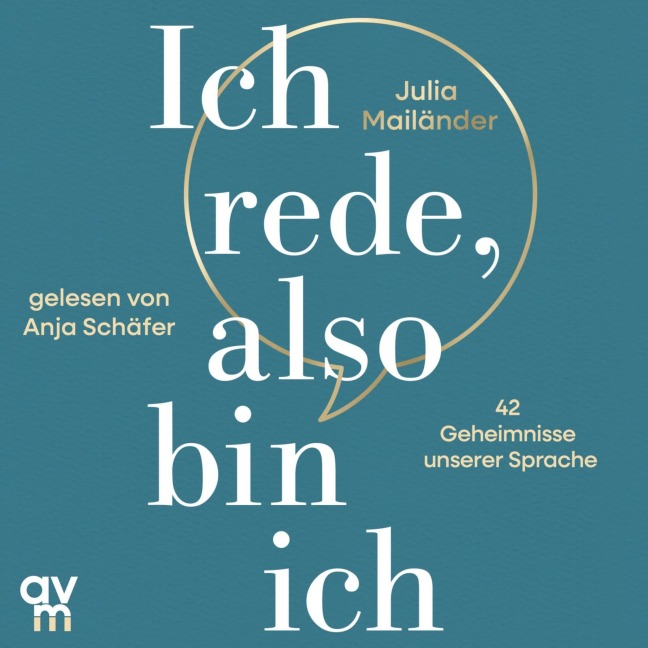 Ich rede, also bin ich - Julia Mailänder