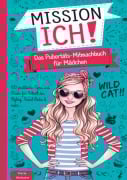 Cover-Bild zum Titel 'Mission Ich! Das Pubertäts-Mitmachbuch für Mädchen' von 'Kristin Ritter'