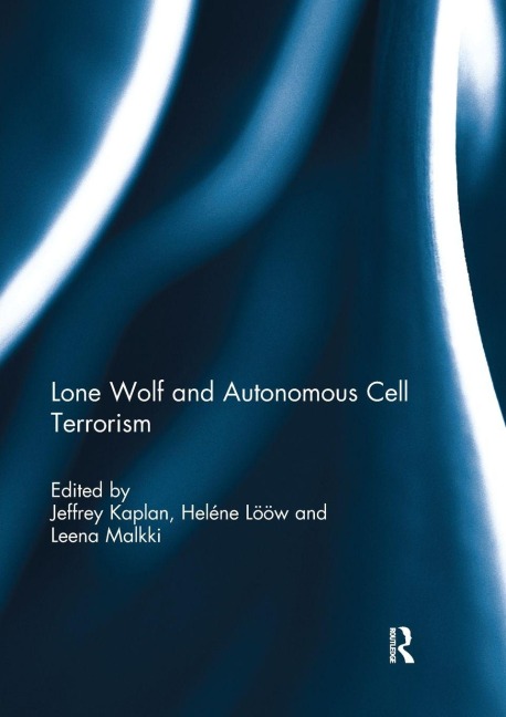 Lone Wolf and Autonomous Cell Terrorism - 