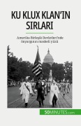 Cover-Bild zum Titel 'Ku Klux Klan'¿n s¿rlar¿' von 'Raphaël Coune'