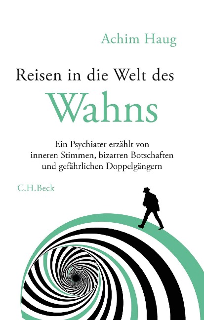 Reisen in die Welt des Wahns - Achim Haug