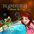 Cover-Bild zum Titel 'The Adventures of Froblicious the Frog (Let's Learn while Playing)' von 'Kelly Santana-Banks'