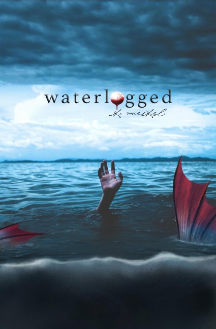 Waterlogged - K. Weikel