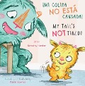 Cover-Bild zum Titel '¡Mi Colita No Esta Cansada!/My Tail's Not Tired!' von 'Jana Novotny-Hunter'