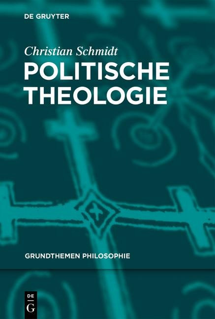 Politische Theologie - Christian Schmidt