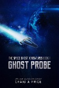 Ghost Probe (SPACE GH0ST ADVENTURES, #1) - Craig A. Price