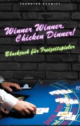 Cover-Bild zum Titel 'Winner Winner, Chicken Dinner!' von 'Thorsten Schmidt'