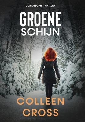 Groene schijn - Colleen Cross