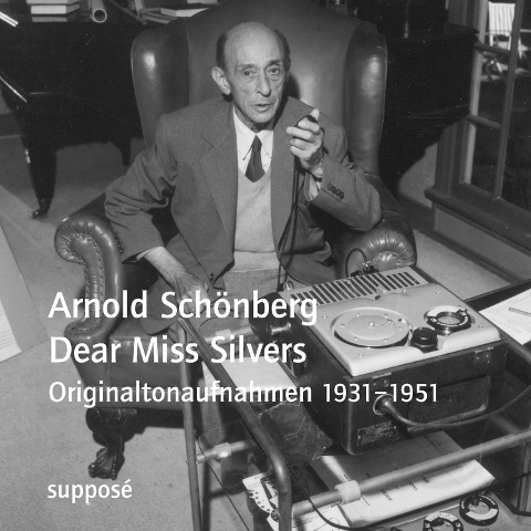 Dear Miss Silvers - Arnold Schönberg