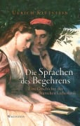 Cover-Bild zum Titel 'Die Sprachen des Begehrens' von 'Ulrich Kittstein'