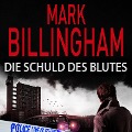 Cover-Bild zum Titel 'Die Schuld des Blutes' von 'Mark Billingham'