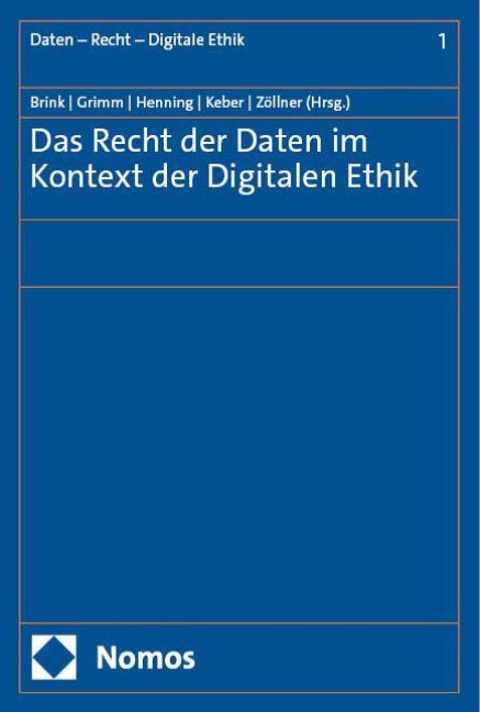 Das Recht der Daten im Kontext der Digitalen Ethik - 