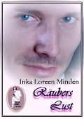 Cover-Bild zum Titel 'Räubers Lust' von 'Inka Loreen Minden'