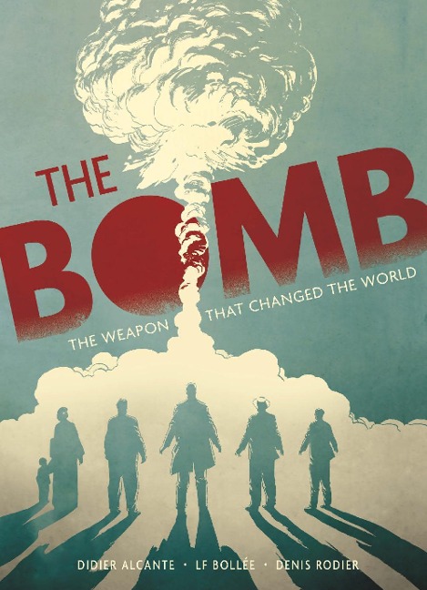 The Bomb - Didier Alcante, Laurent-Frédéric Bollée