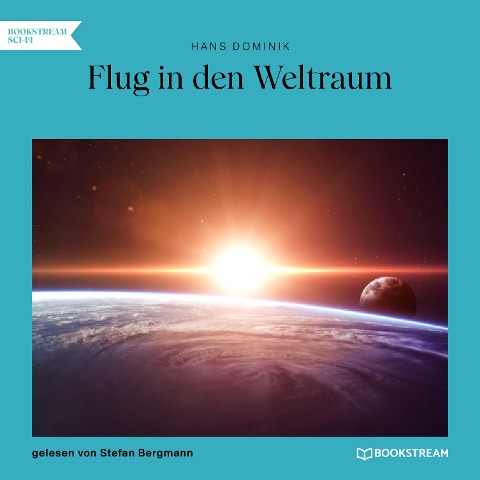 Flug in den Weltraum - Hans Dominik