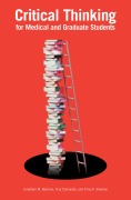 Cover-Bild zum Titel 'Critical Thinking for Medical and Graduate Students' von 'Jonathan M. Berman, Troy Camarata'