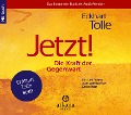 Jetzt! Die Kraft der Gegenwart - Hörbuch - Eckhart Tolle