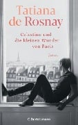 Célestine und die kleinen Wunder von Paris - Tatiana de Rosnay