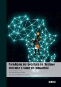 Cover-Bild zum Titel 'Paradigme de réécriture de l'histoire africaine à l'aune de l'université' von 'Achille Elvice Bella'