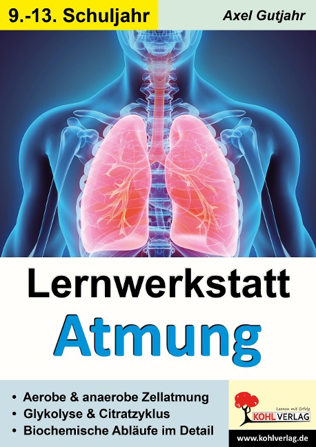 Lernwerkstatt Atmung / Band 2 (Klasse 9-13) - Axel Gutjahr