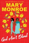 Cover-Bild zum Titel 'God Ain't Blind' von 'Mary Monroe'