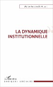 Cover-Bild zum Titel 'La dynamique institutionnelle' von 'Walter Amedzro St-Hilaire'