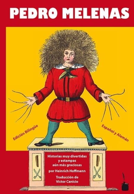 Der Struwwelpeter / Pedro Melenas. Spanisch und deutsch - Heinrich Hoffmann