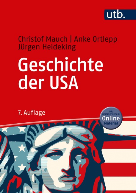 Geschichte der USA - Christof Mauch, Jürgen Heideking, Anke Ortlepp