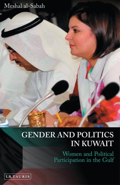Gender and Politics in Kuwait - Meshal Al-Sabah