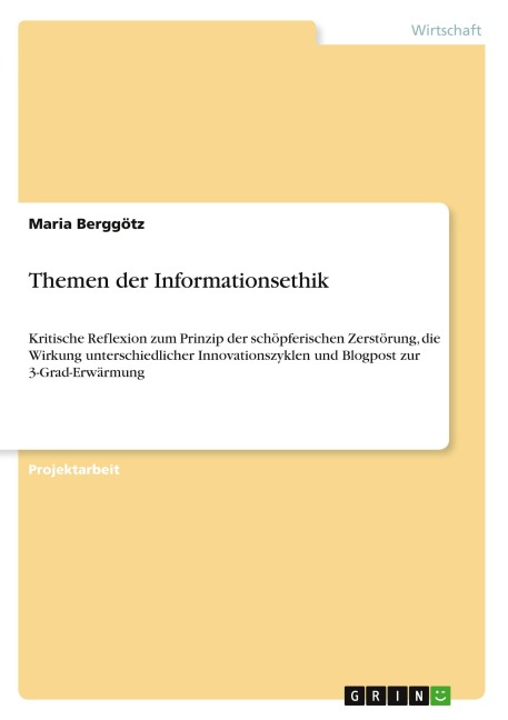 Themen der Informationsethik - Maria Berggötz