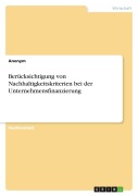 Berücksichtigung von Nachhaltigkeitskriterien bei der Unternehmensfinanzierung - Anonymous