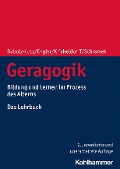 Cover-Bild zum Titel 'Geragogik' von 'Elisabeth Bubolz-Lutz, Renate Schramek, Stefanie Engler, Cornelia Kricheldorff'