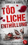Cover-Bild zum Titel 'Tödliche Enthüllung' von 'Cornelia Härtl'