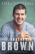 Cover-Bild zum Titel 'Life and Football' von 'Jonathan Brown'